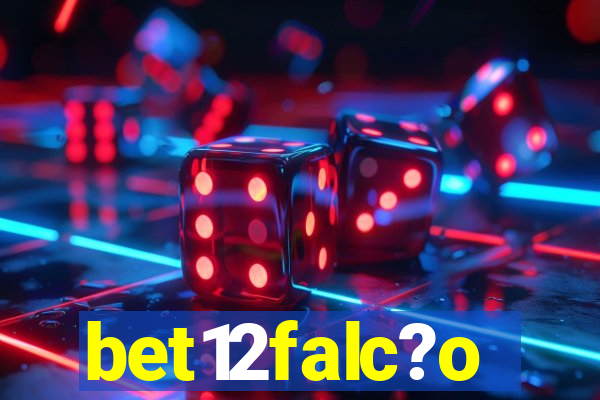 bet12falc?o