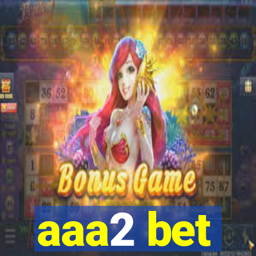 aaa2 bet