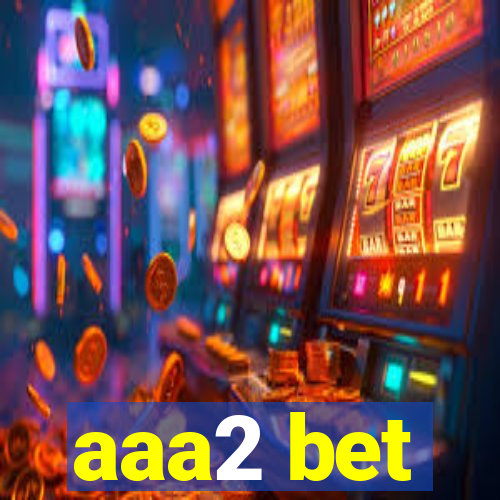 aaa2 bet