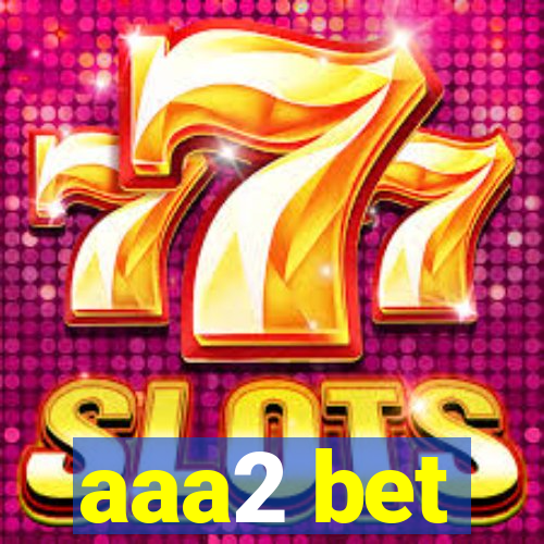 aaa2 bet