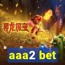 aaa2 bet