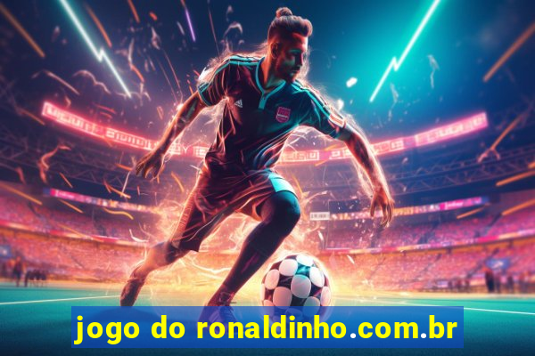 jogo do ronaldinho.com.br