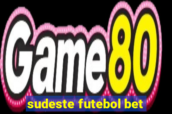 sudeste futebol bet