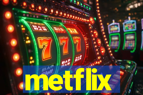 metflix