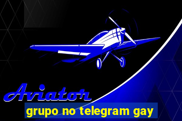 grupo no telegram gay