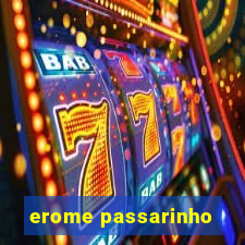 erome passarinho