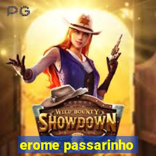 erome passarinho