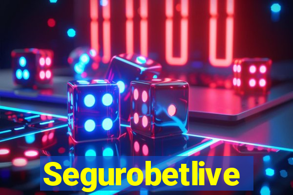 Segurobetlive