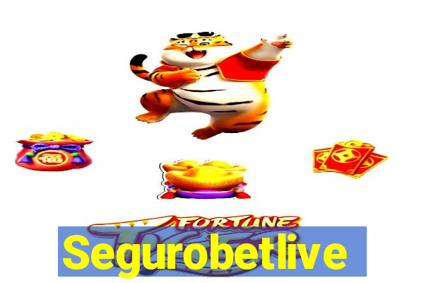 Segurobetlive