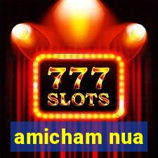 amicham nua