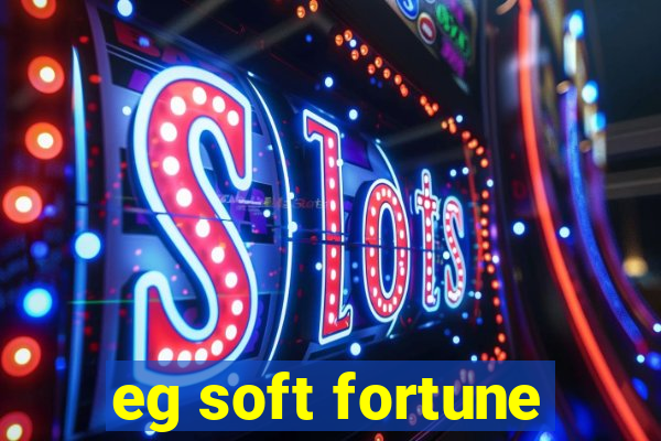 eg soft fortune