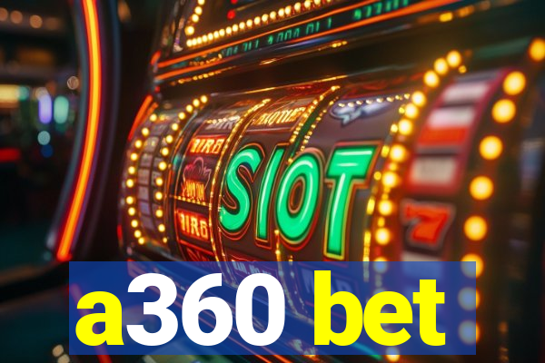 a360 bet