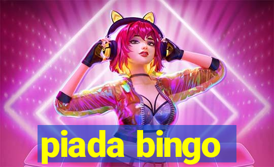 piada bingo