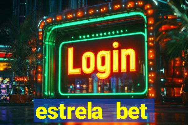 estrela bet download app