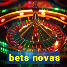 bets novas