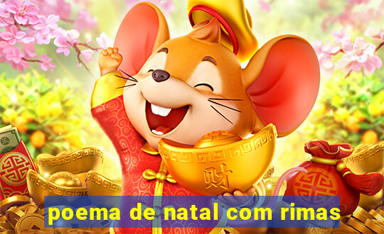 poema de natal com rimas