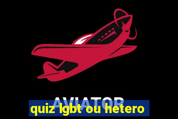 quiz lgbt ou hetero