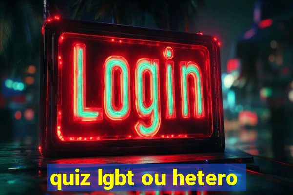 quiz lgbt ou hetero