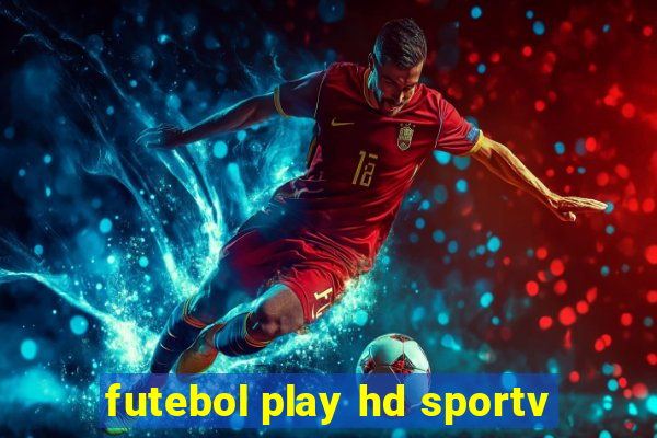 futebol play hd sportv