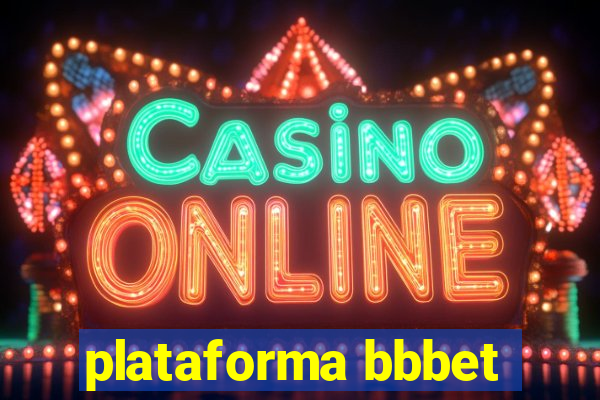 plataforma bbbet