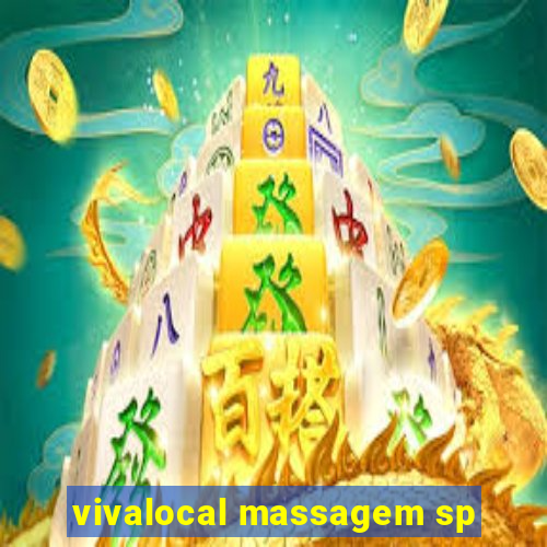 vivalocal massagem sp