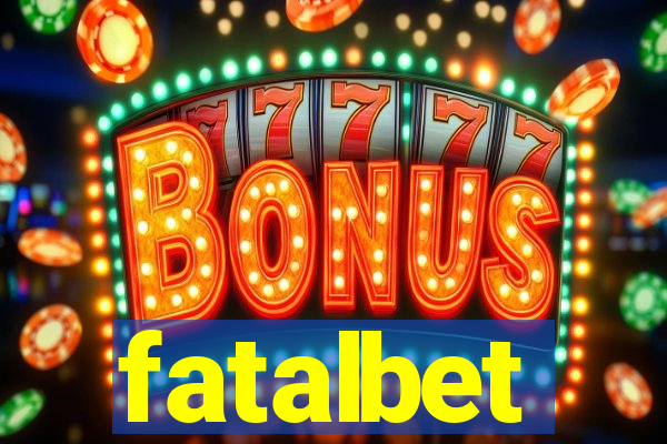 fatalbet