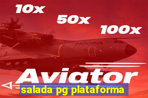 salada pg plataforma