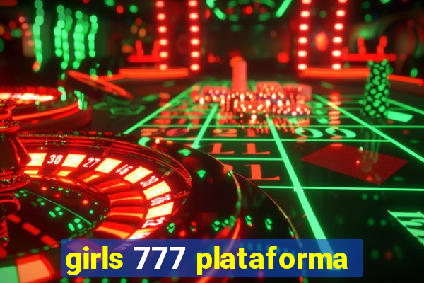 girls 777 plataforma