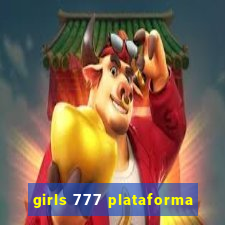 girls 777 plataforma