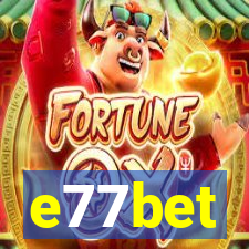 e77bet