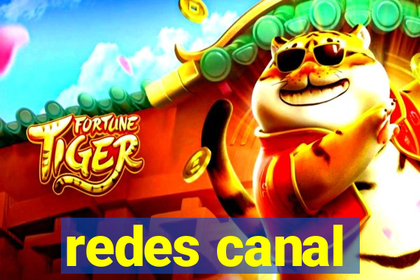 redes canal