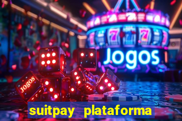 suitpay plataforma de jogos