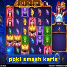 poki smash karts