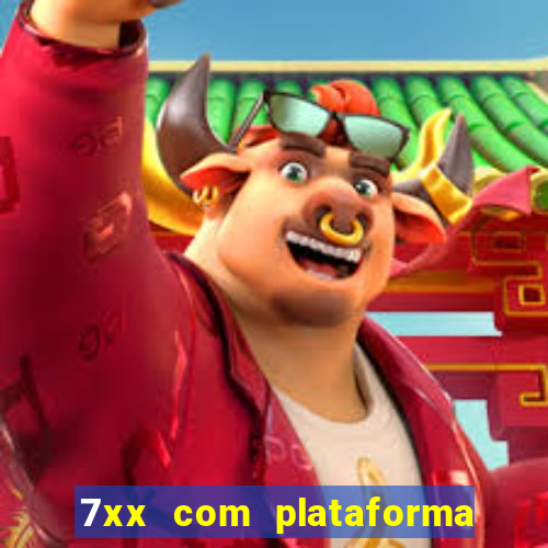 7xx com plataforma de jogos