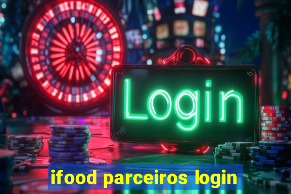 ifood parceiros login