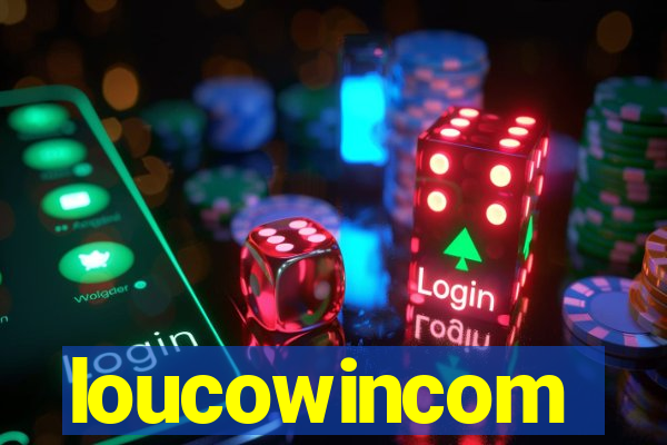 loucowincom