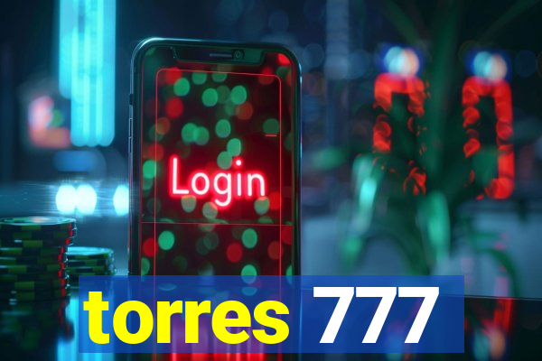 torres 777