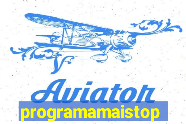 programamaistop