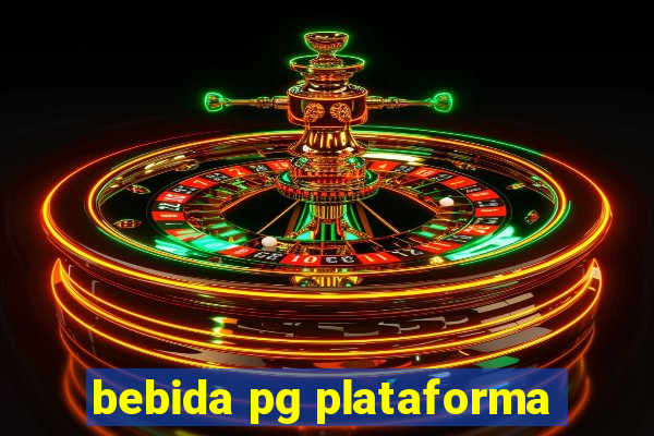 bebida pg plataforma