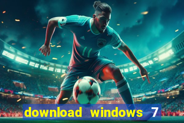 download windows 7 32 bits iso