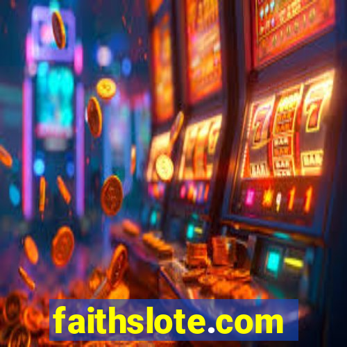 faithslote.com