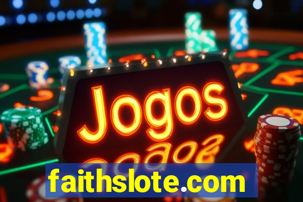 faithslote.com