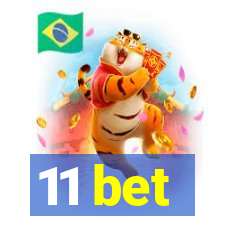 11 bet