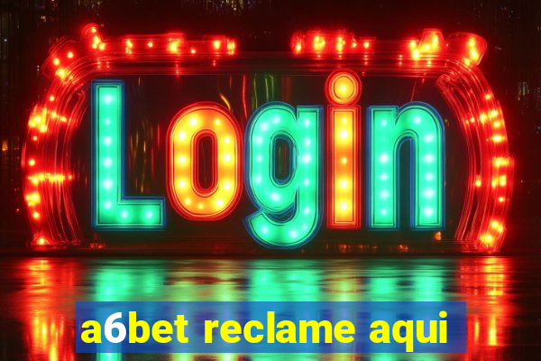 a6bet reclame aqui