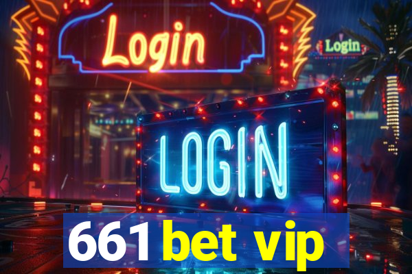 661 bet vip