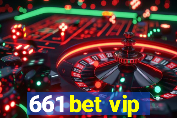 661 bet vip