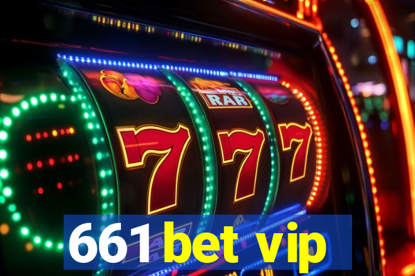 661 bet vip