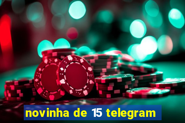 novinha de 15 telegram