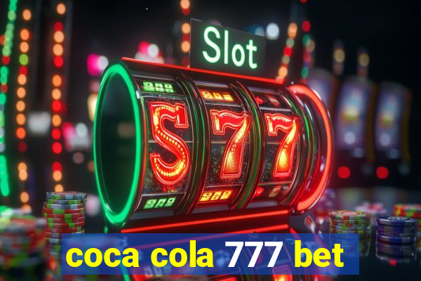 coca cola 777 bet