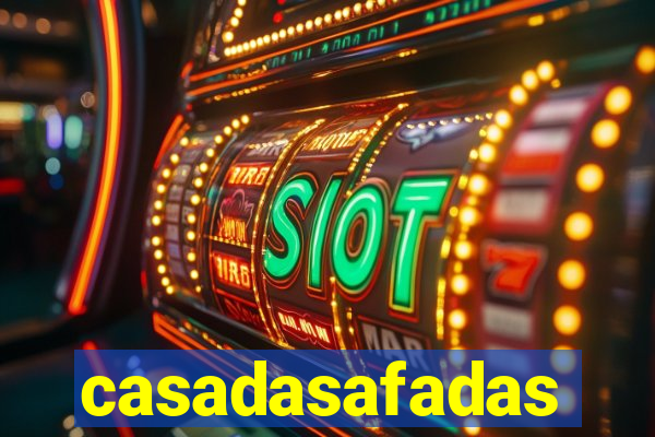 casadasafadas